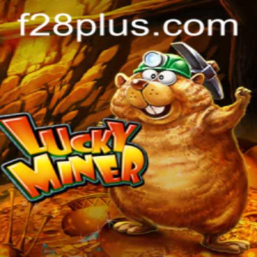 Unearthing the Thrills of LuckyMiner: Discover the Game That Merges Chance and Strategy with F28